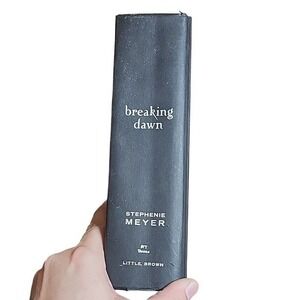 Breaking Dawn by Stephenie Meyer, Hardcover (The Twilight Saga #4)